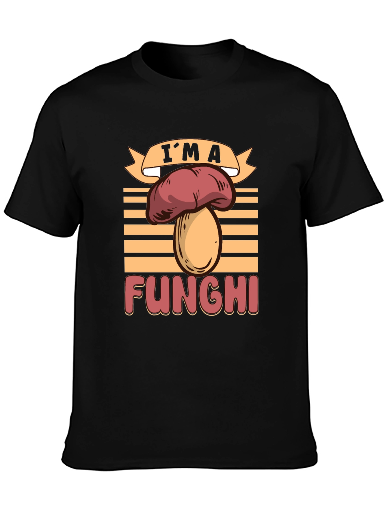 Im a Funghi T-Shirt