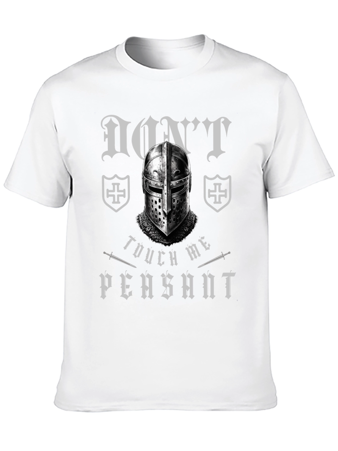 Dont Touch Me Peasant Crusader Knight T-Shirt