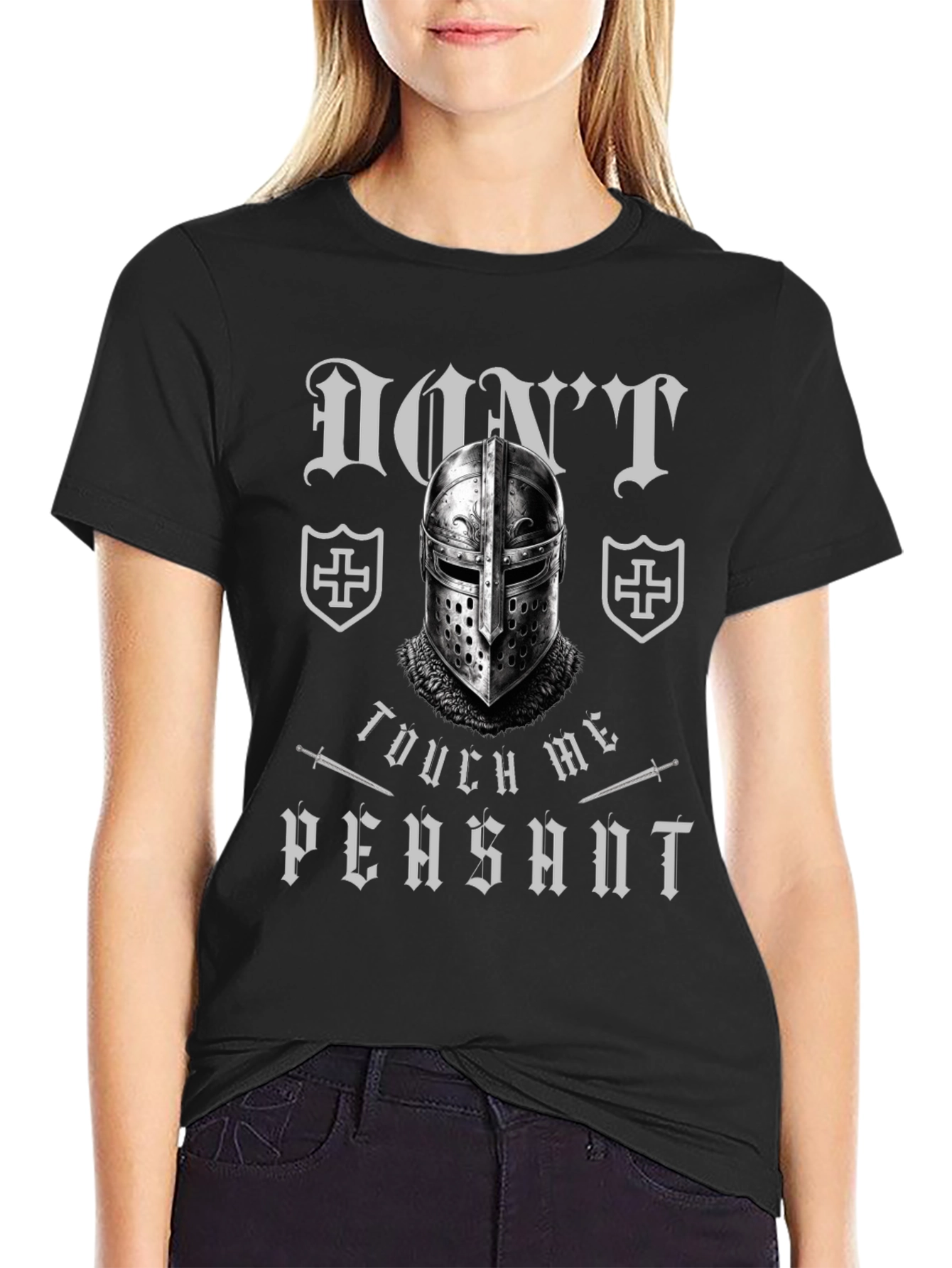 Dont Touch Me Peasant Crusader Knight T-Shirt