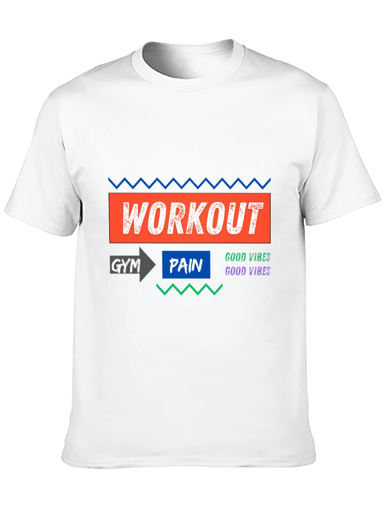 Workout Gym Pain Good Vibes T-Shirt