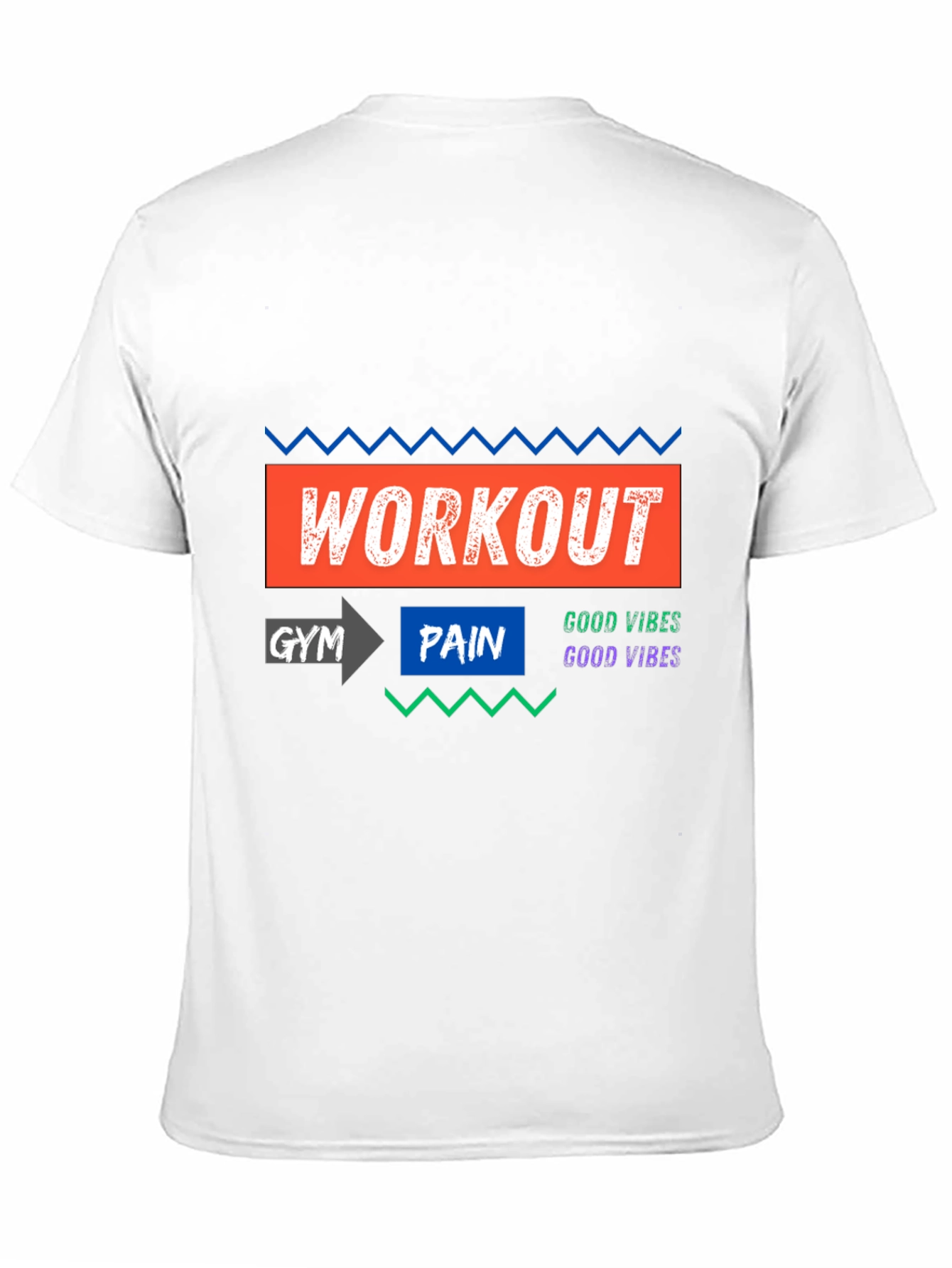 Workout Gym Pain Good Vibes T-Shirt