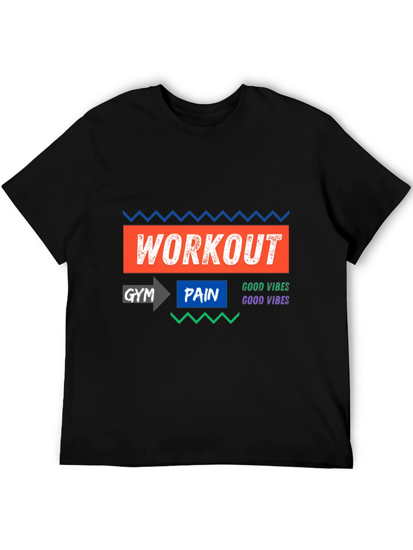 Workout Gym Pain Good Vibes T-Shirt