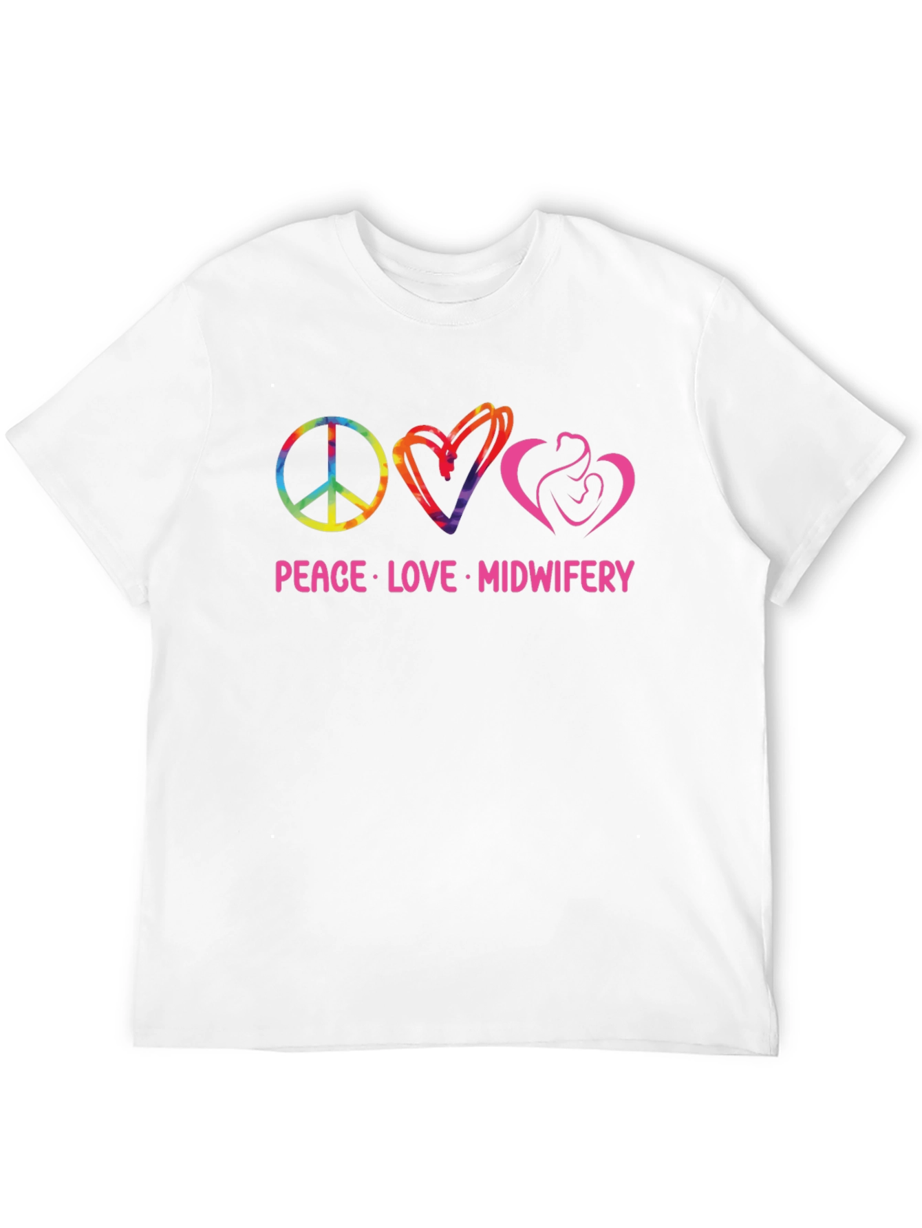Peace Love Midwifery T-Shirt