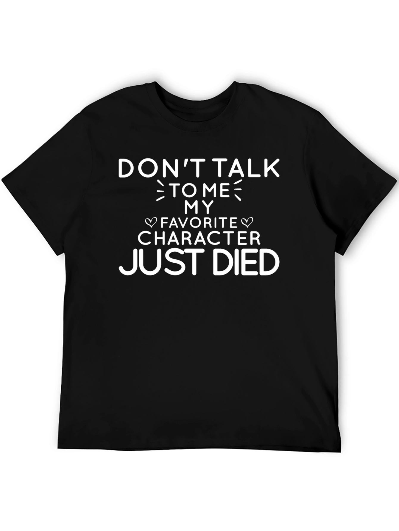 Dont Talk to Me T-Shirt
