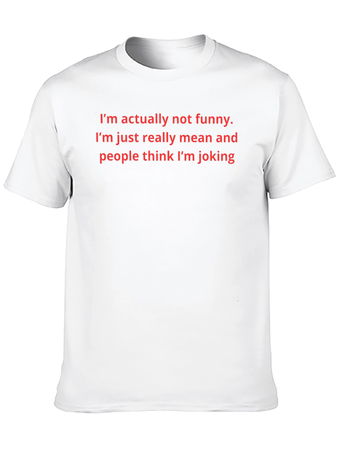 Funny? Mean? Graphic T-Shirt