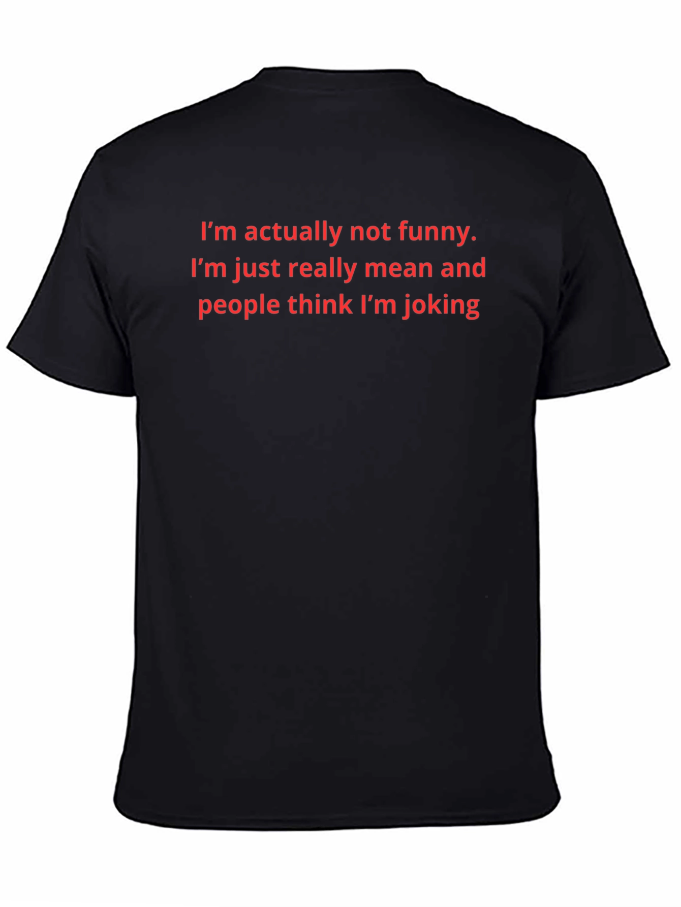 Funny? Mean? Graphic T-Shirt