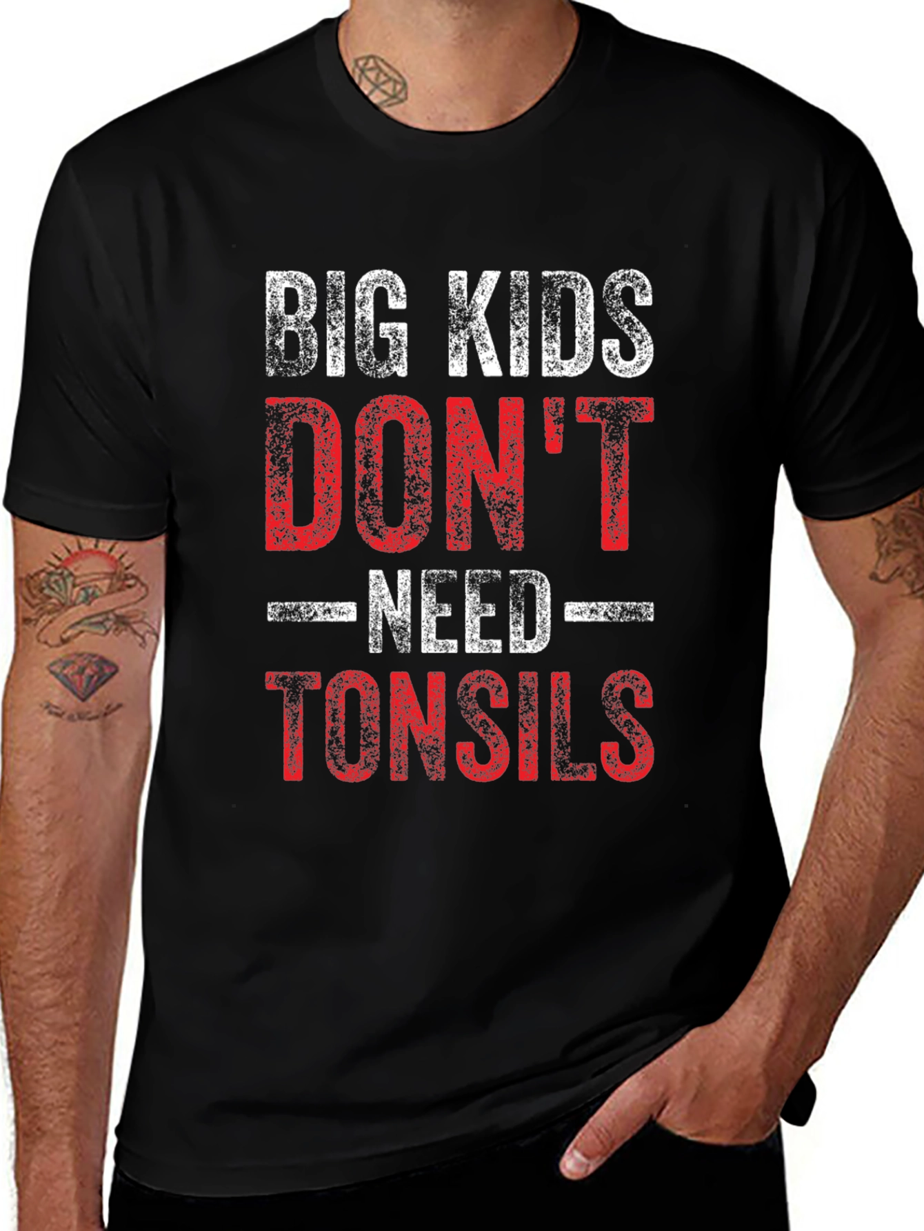 Big Kids Dont Need Tonsils Funny T-Shirt