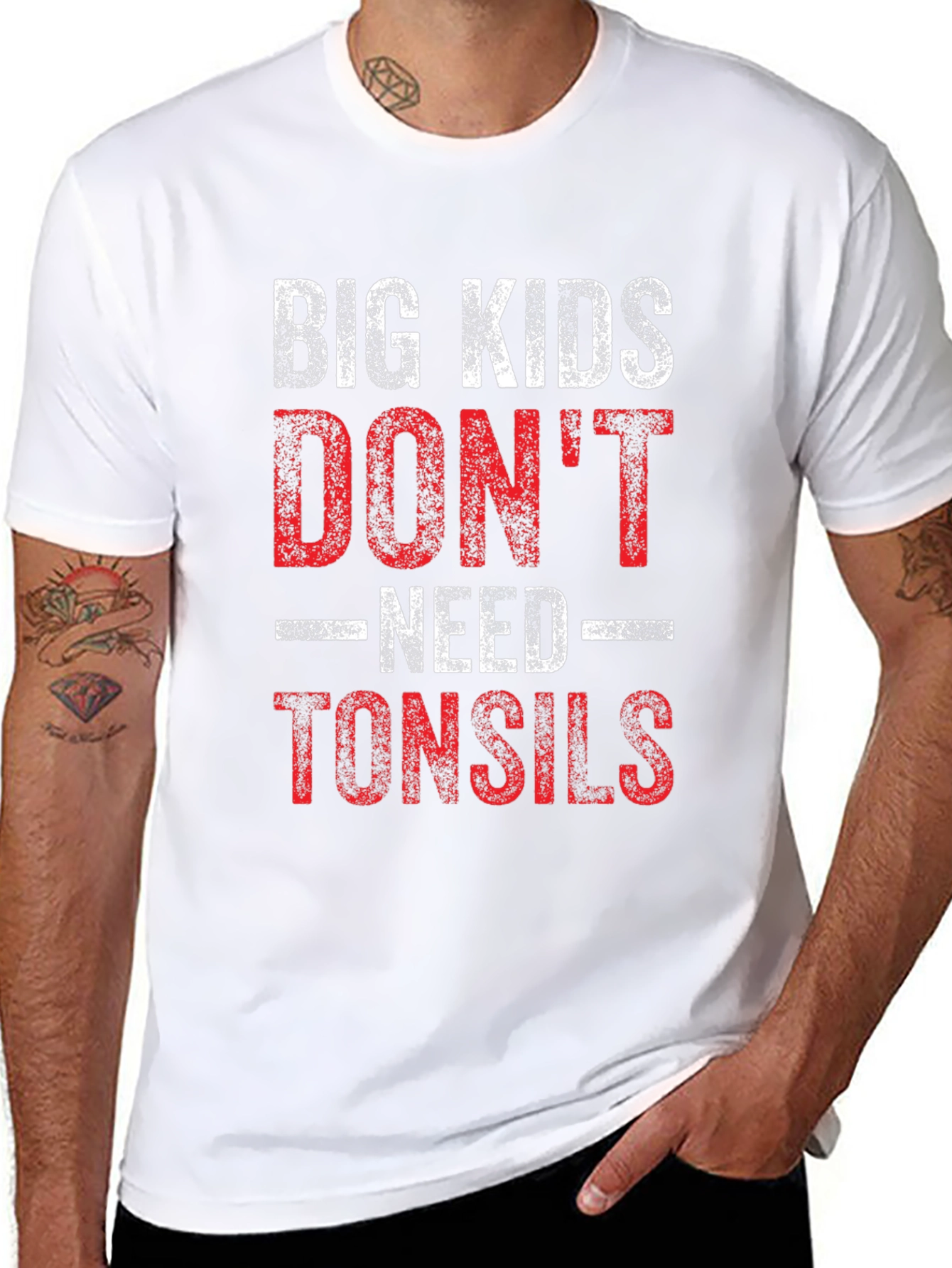 Big Kids Dont Need Tonsils Funny T-Shirt