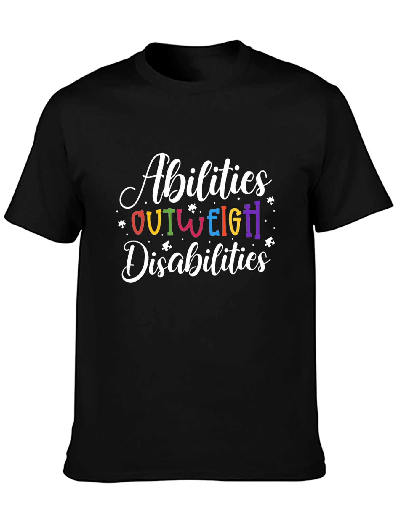 Abilities Outweigh Disabilities T-Shirt