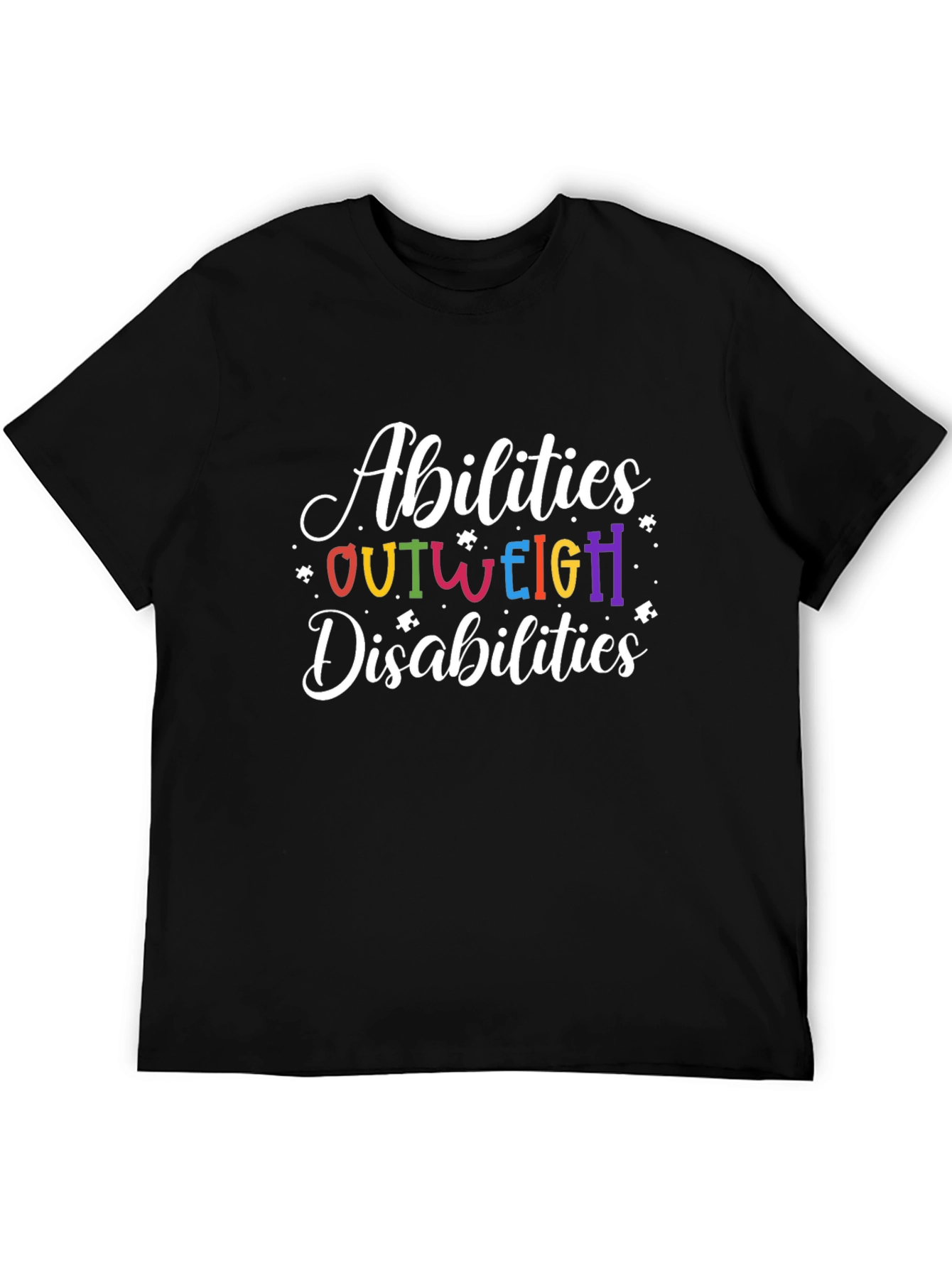Abilities Outweigh Disabilities T-Shirt