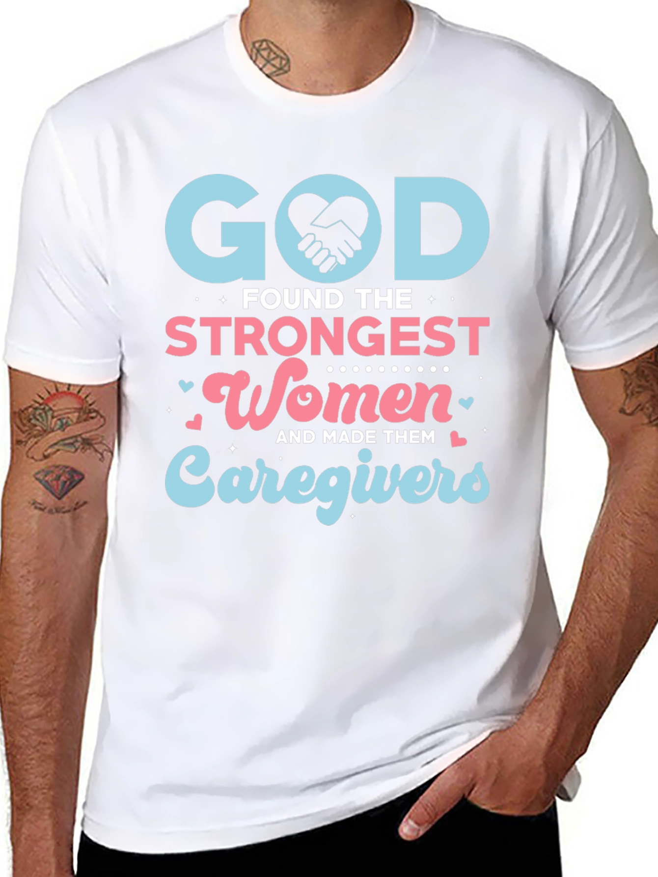 God Found The Strongest Women Caregivers T-Shirt