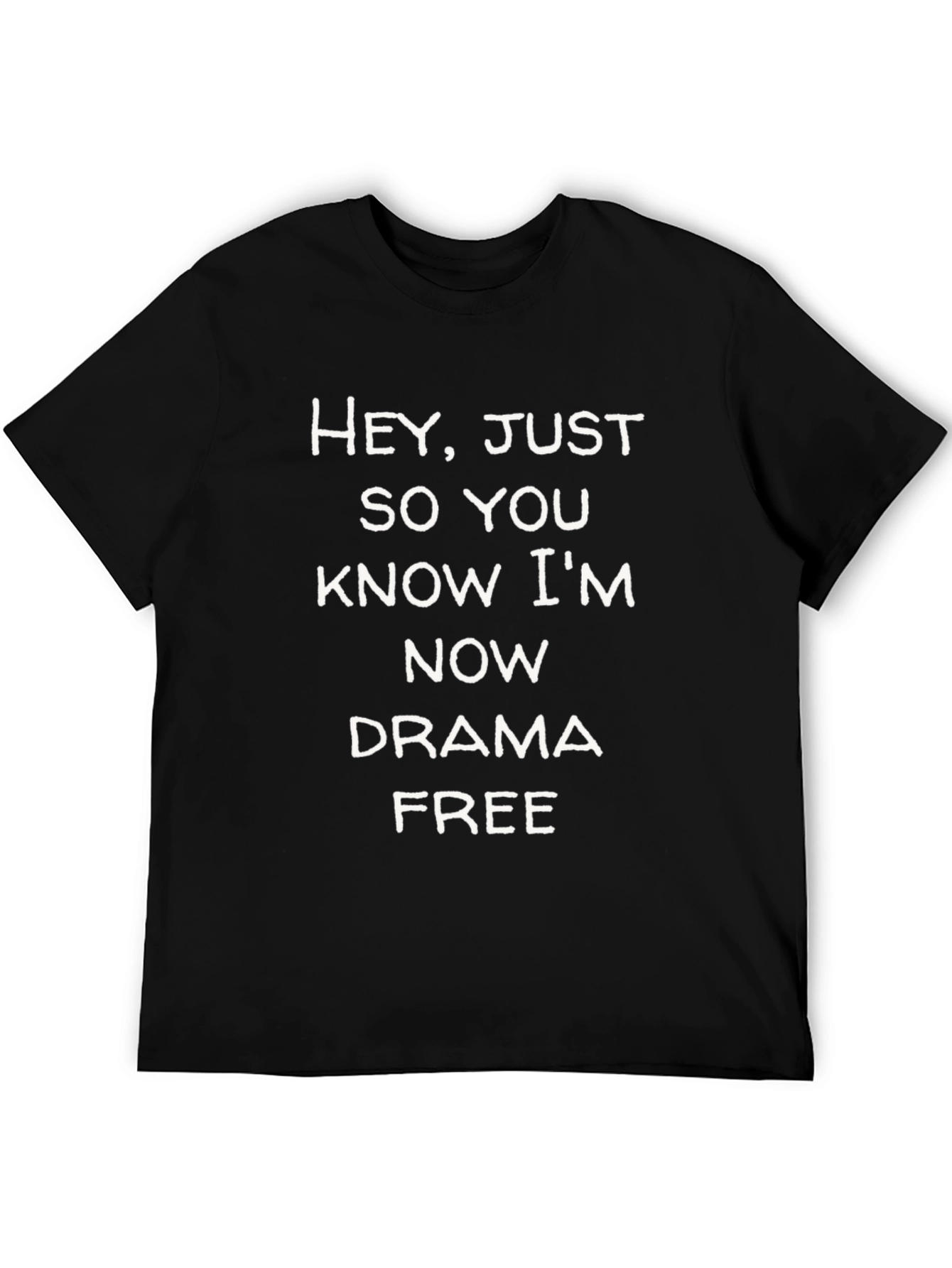Drama Free T-Shirt - Funny Slogan Tee