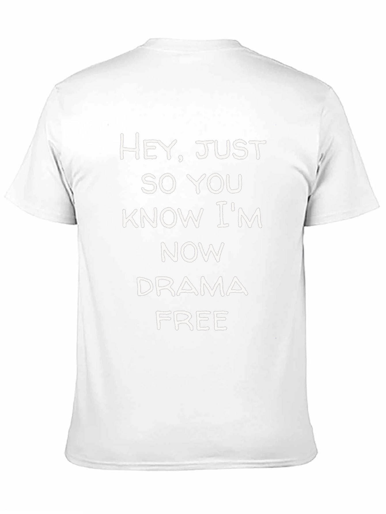 Drama Free T-Shirt - Funny Slogan Tee