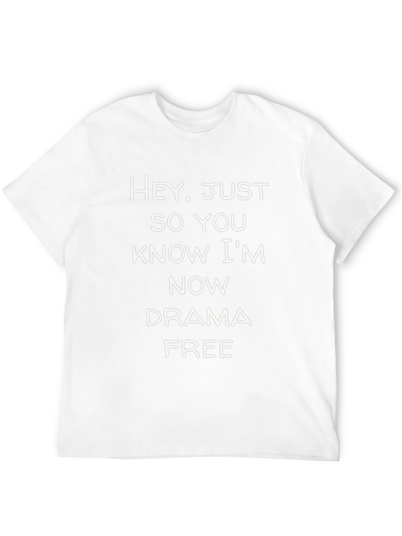 Drama Free T-Shirt - Funny Slogan Tee