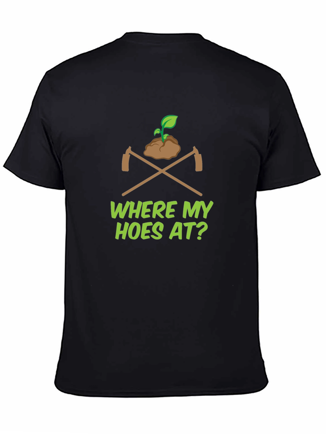 Where My Hoes At? Black Graphic Tee