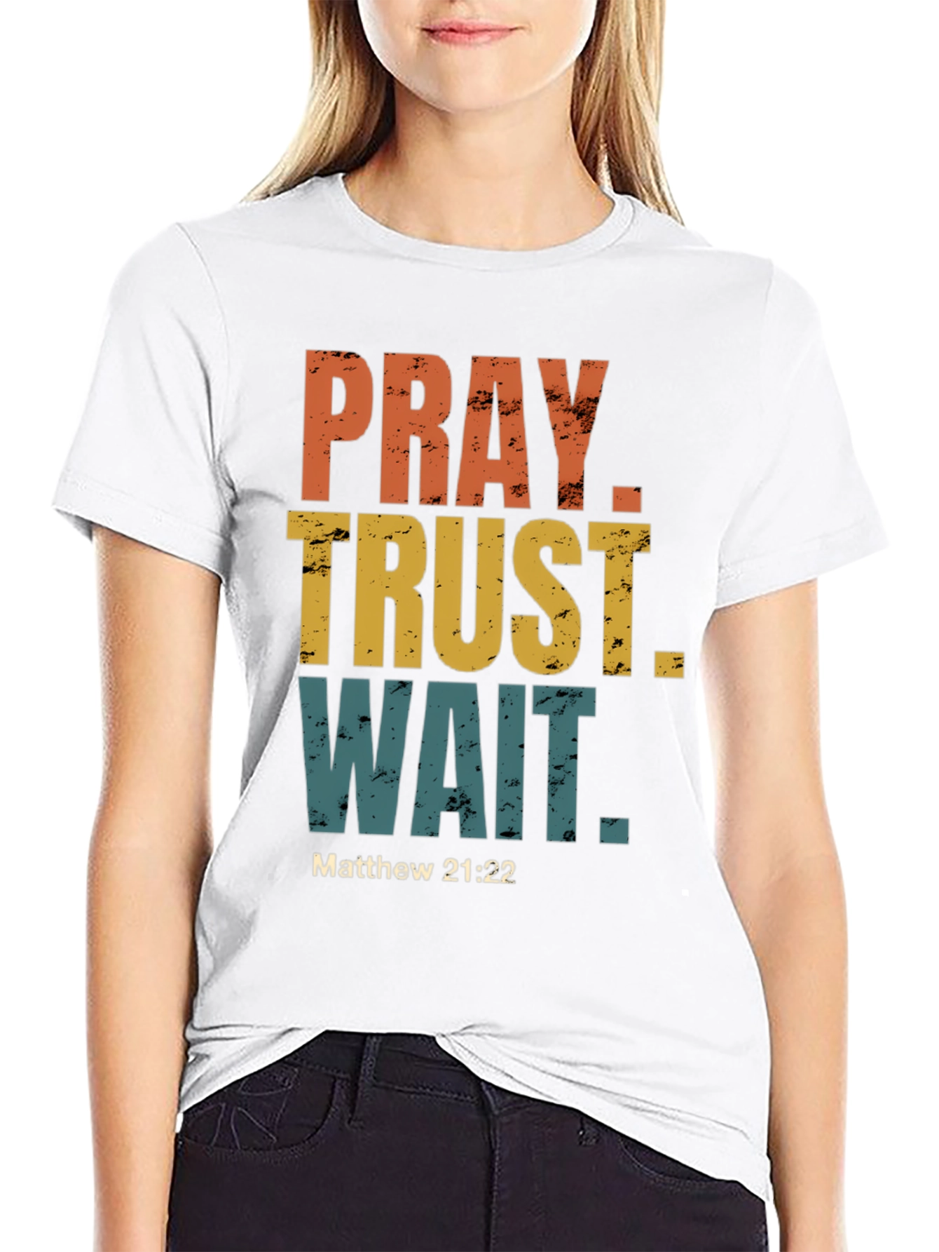 Pray Trust Wait T-Shirt - Matthew 21:22