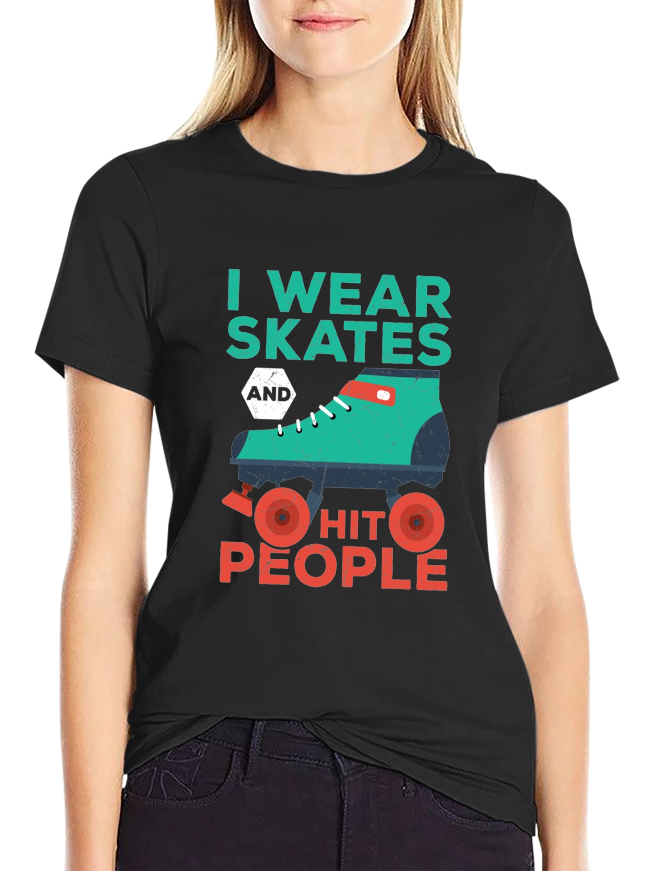 I Wear Skates and Hit People T-Shirt