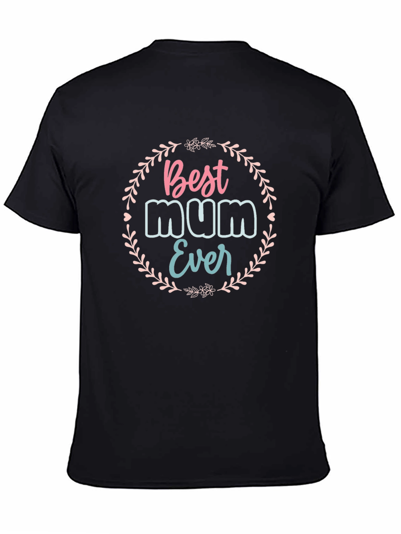 Best Mum Ever T-Shirt - Floral Design