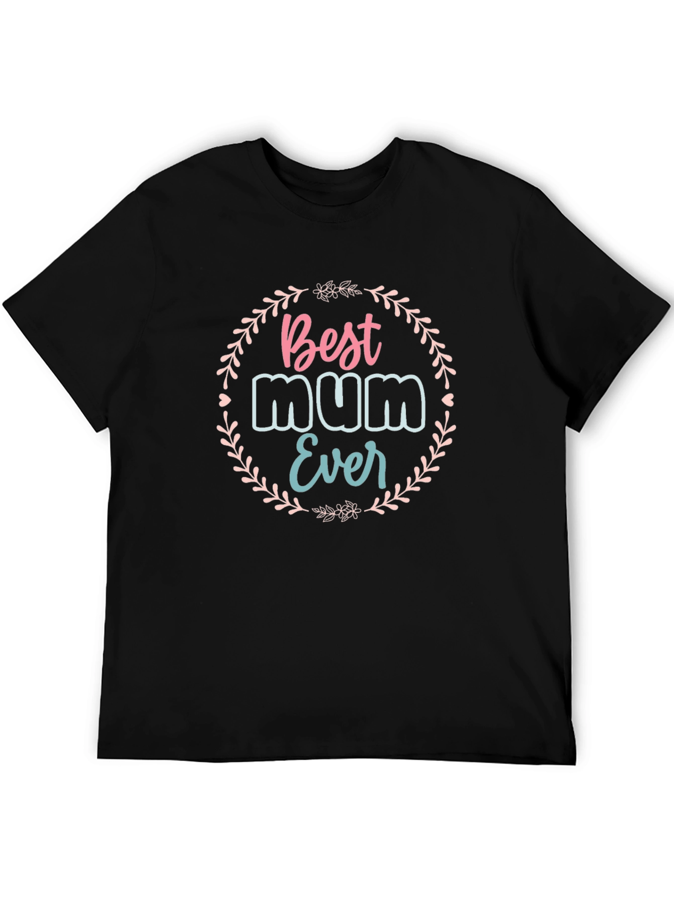 Best Mum Ever T-Shirt - Floral Design