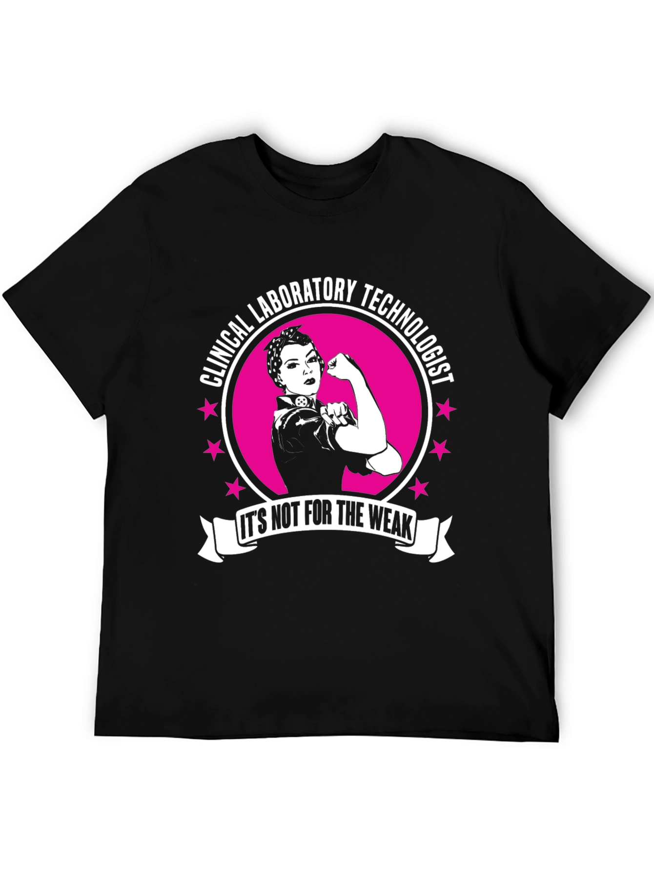 Clinical Lab Tech T-Shirt: Strong Woman Rosie Design