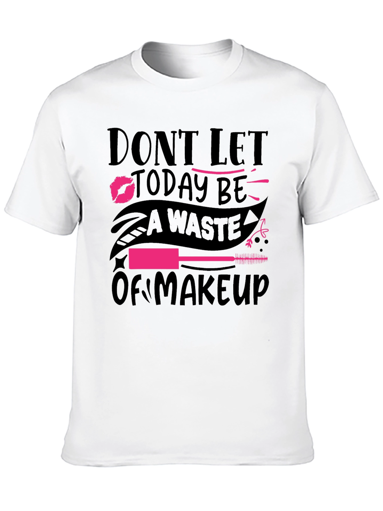 Makeup Lover T-Shirt - Dont Waste Makeup