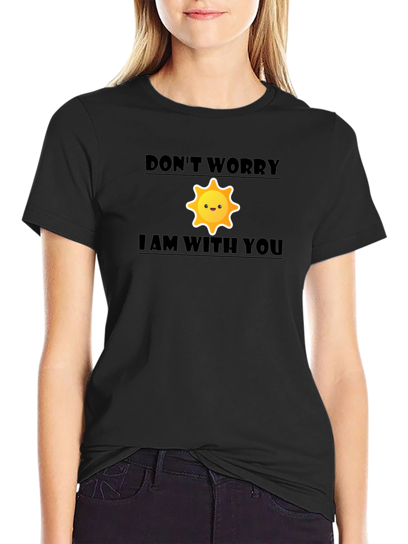 Dont Worry I Am With You Graphic T-Shirt