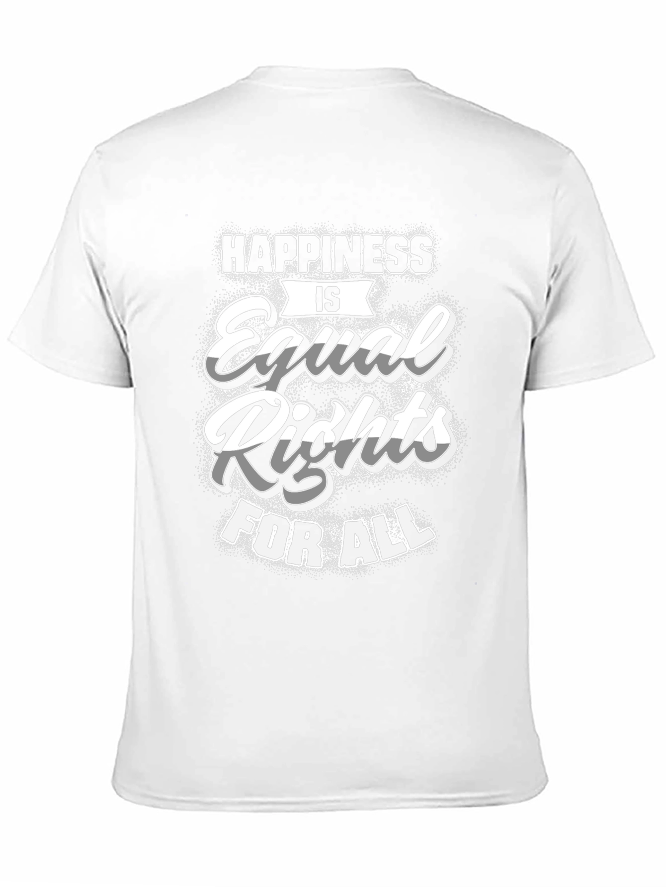 Happiness is Equal Rights For All T-Shirt