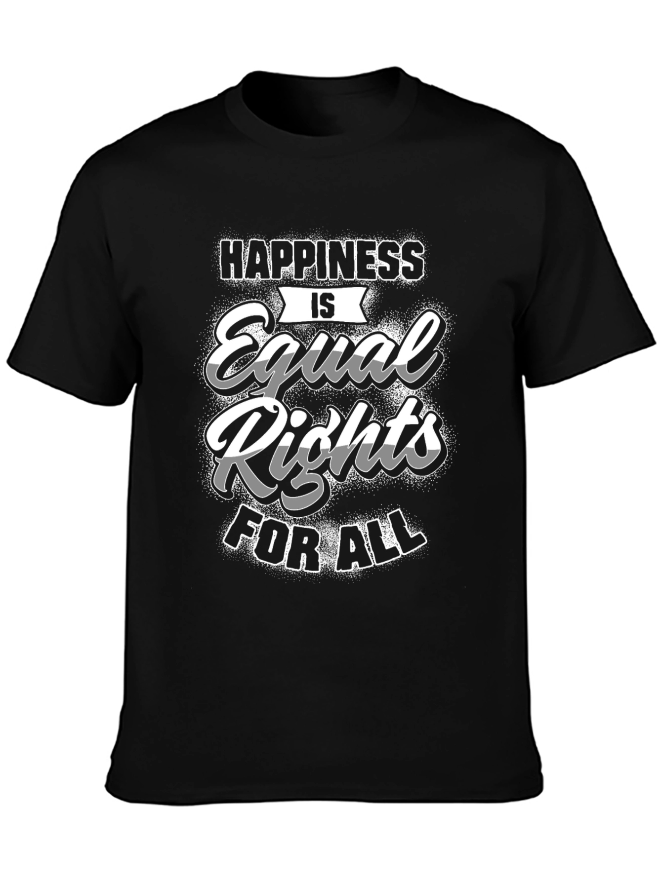 Happiness is Equal Rights For All T-Shirt