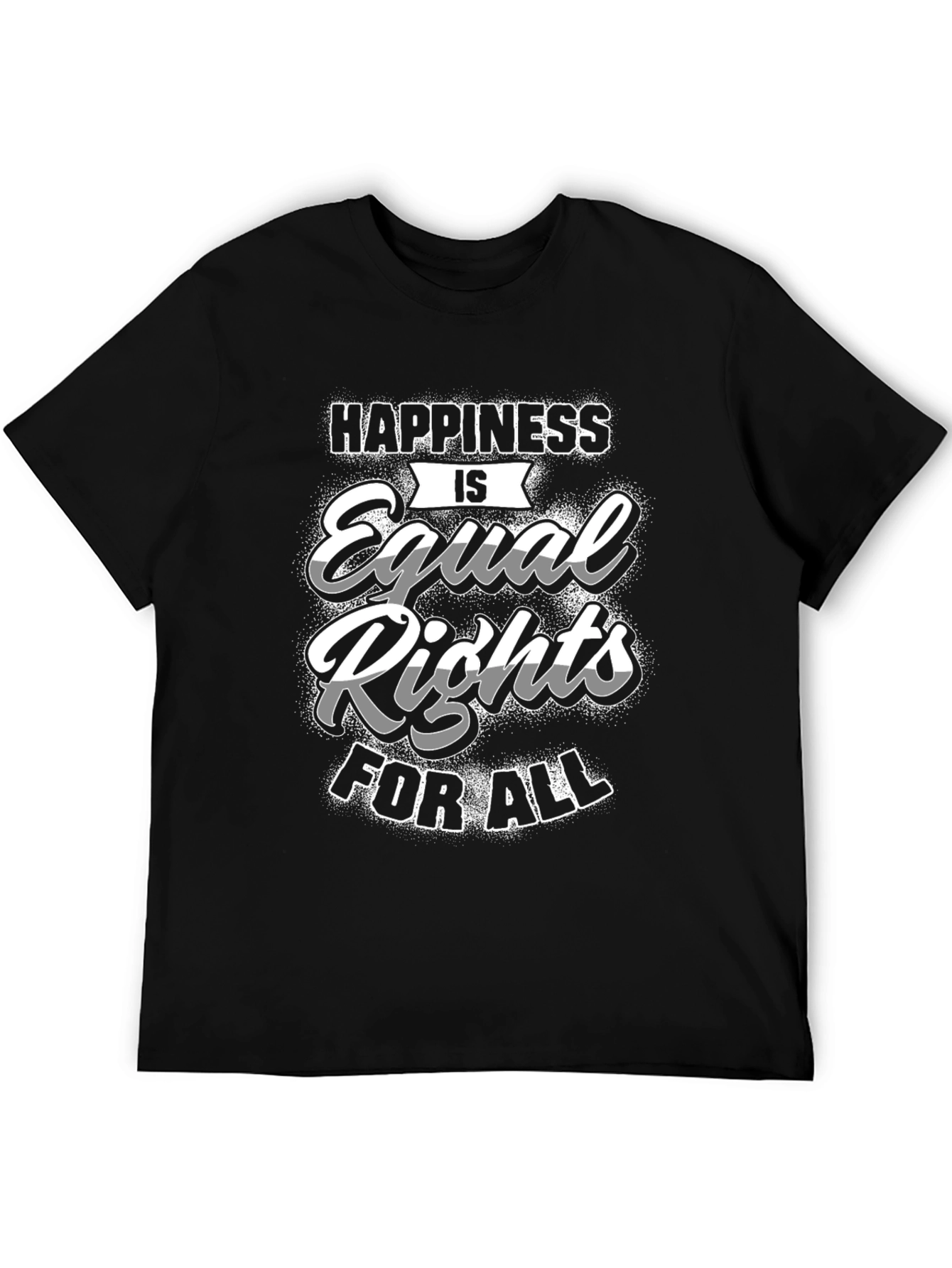 Happiness is Equal Rights For All T-Shirt
