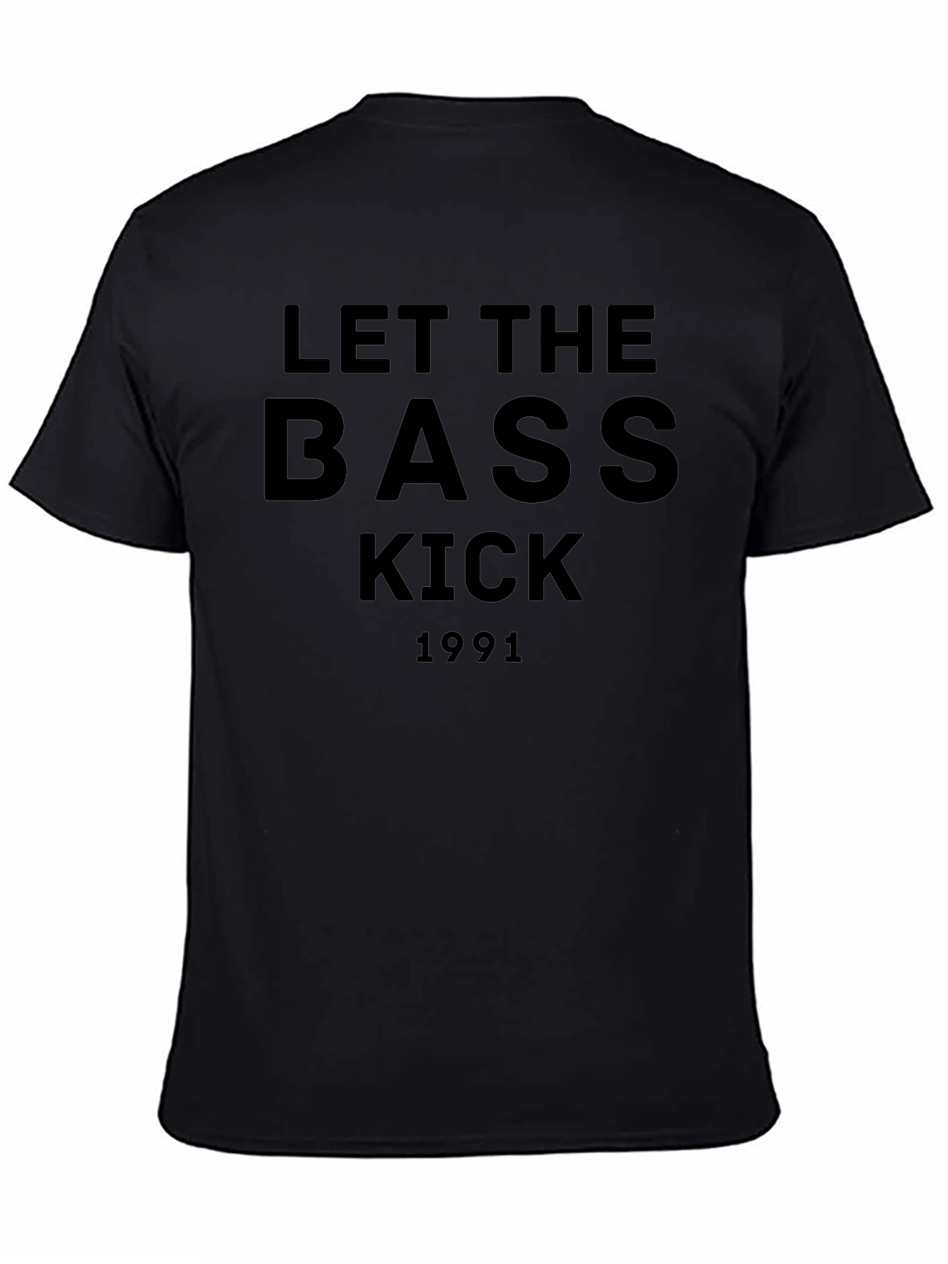 Let The Bass Kick 1991 T-Shirt