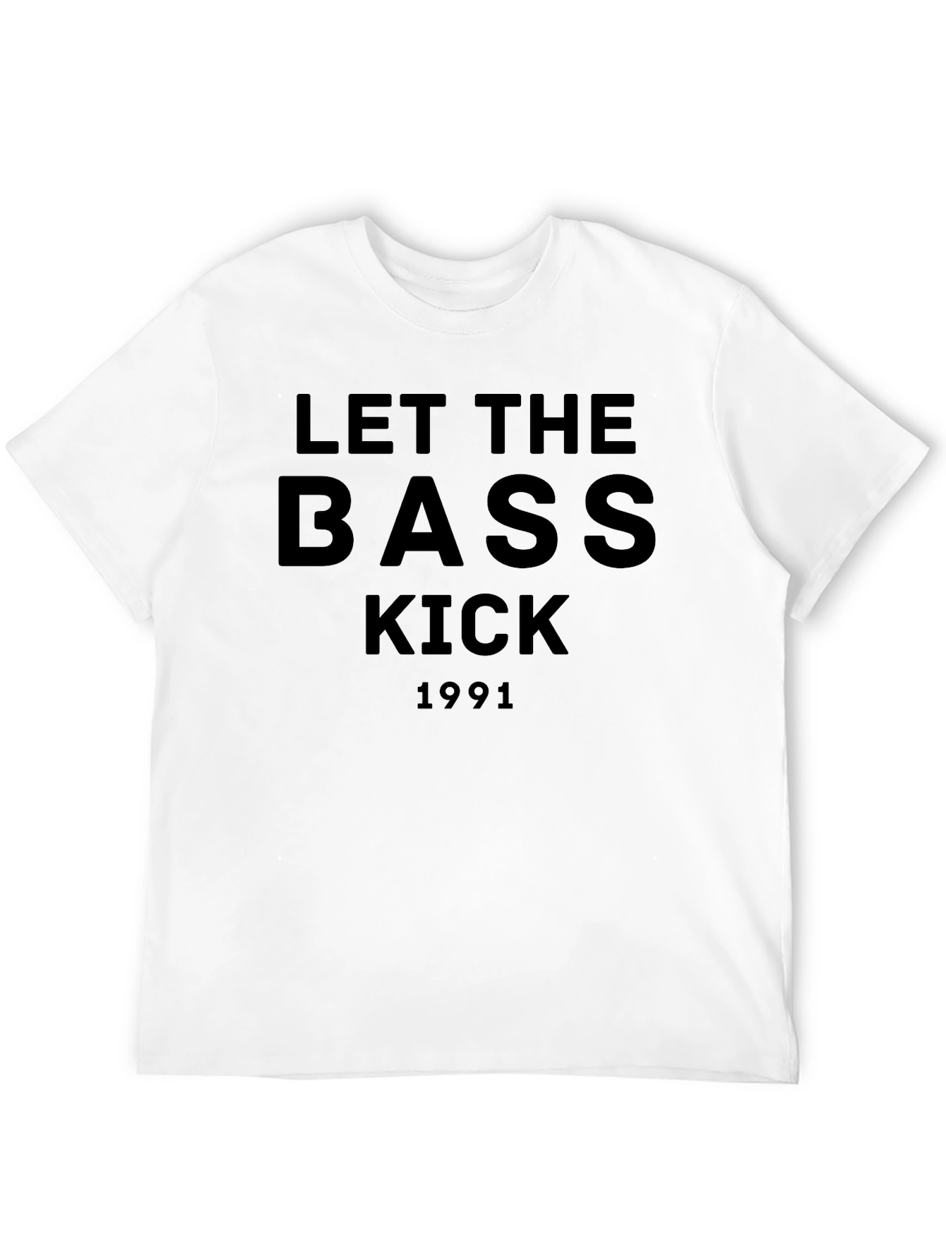 Let The Bass Kick 1991 T-Shirt