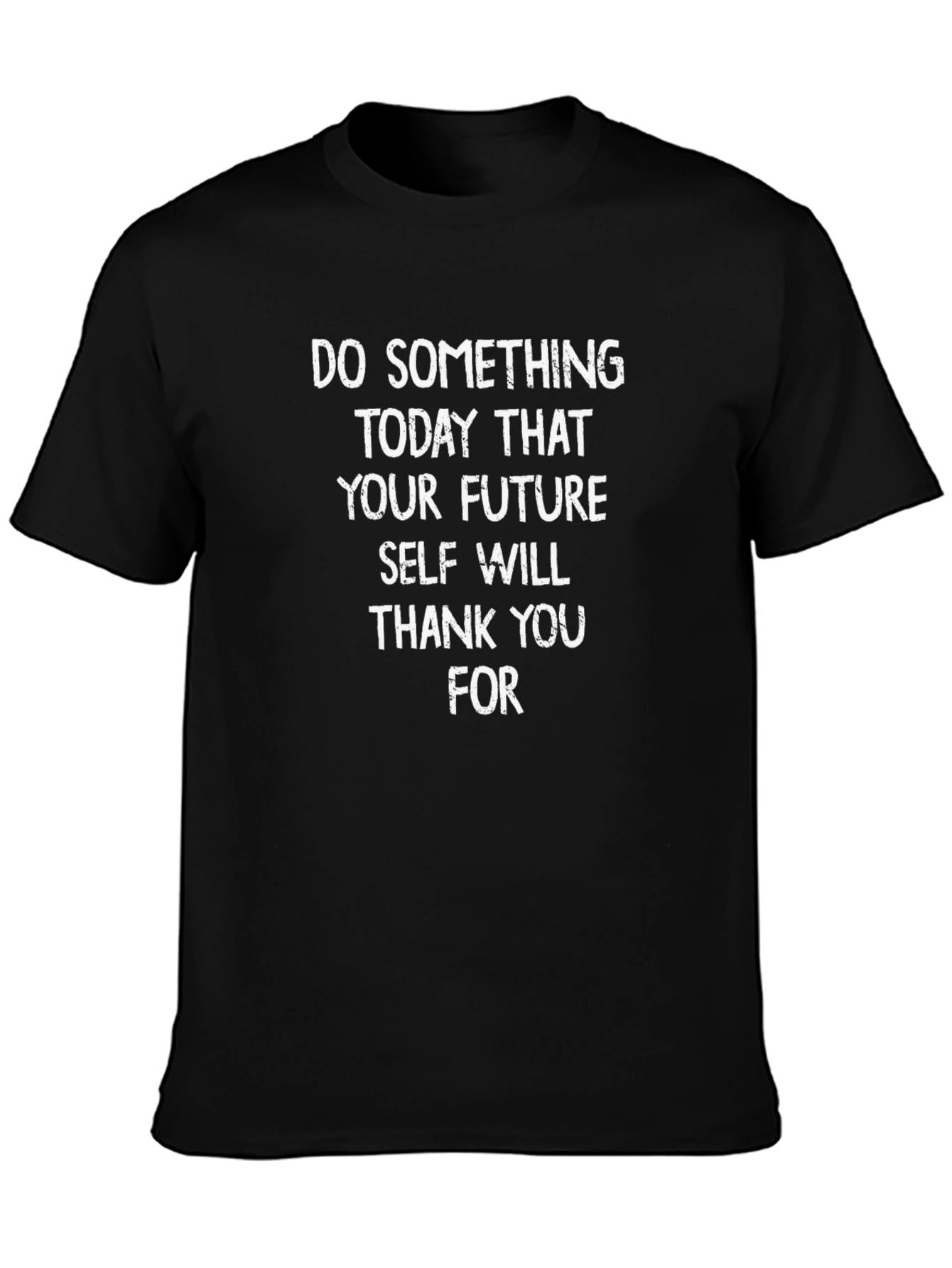 Inspirational Graphic T-Shirt: Future Self Message