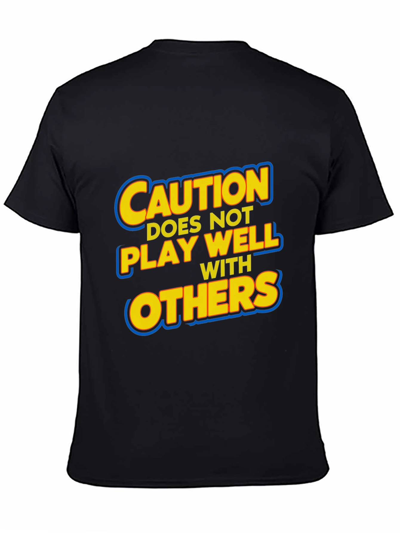 Caution: Does Not Play Well With Others T-Shirt