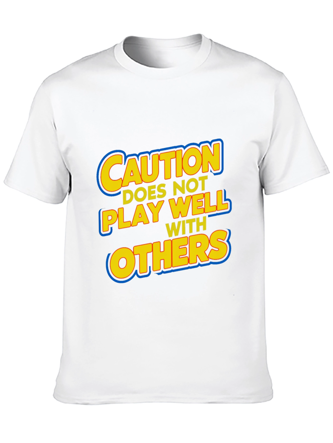 Caution: Does Not Play Well With Others T-Shirt