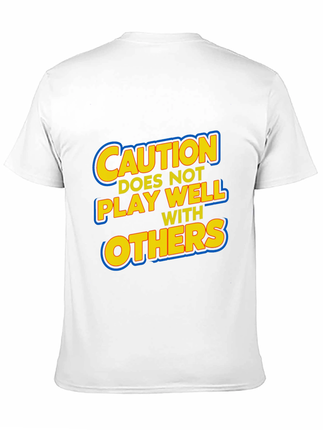 Caution: Does Not Play Well With Others T-Shirt