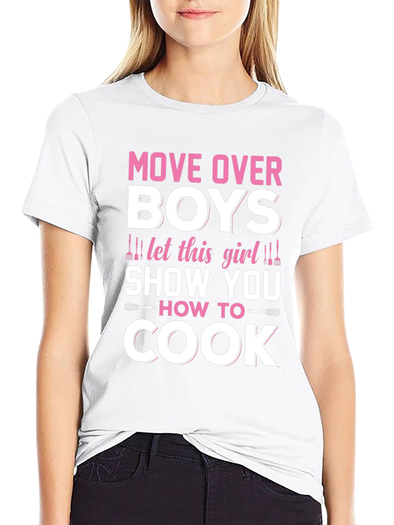 Move Over Boys Girls Can Cook Too T-Shirt
