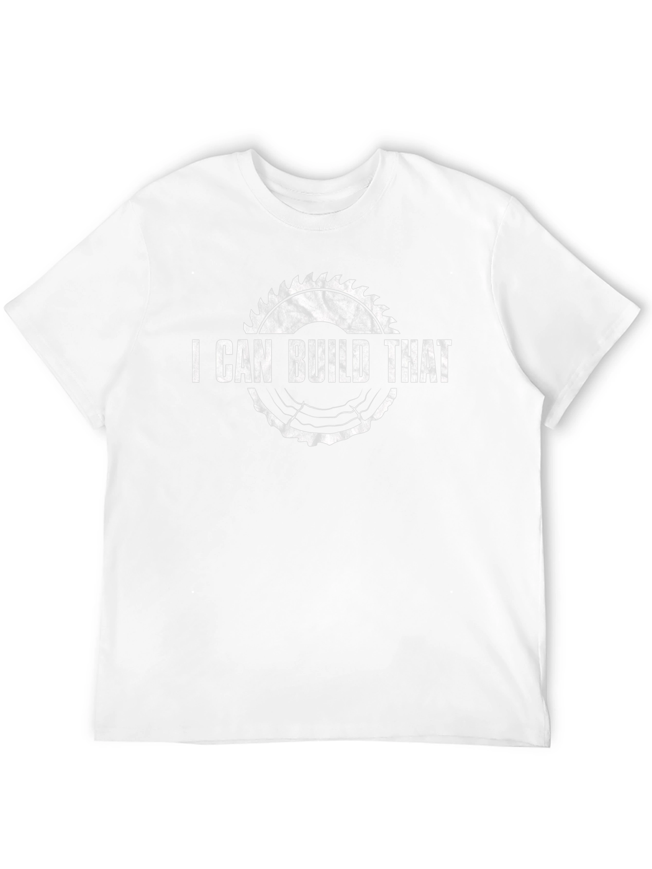 I Can Build That Graphic T-Shirt