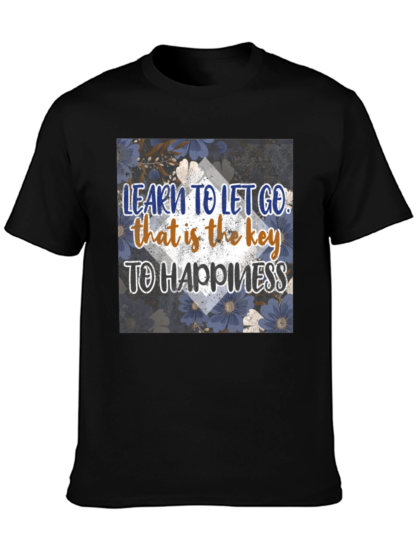 Inspirational Graphic Tee: Learn to Let Go