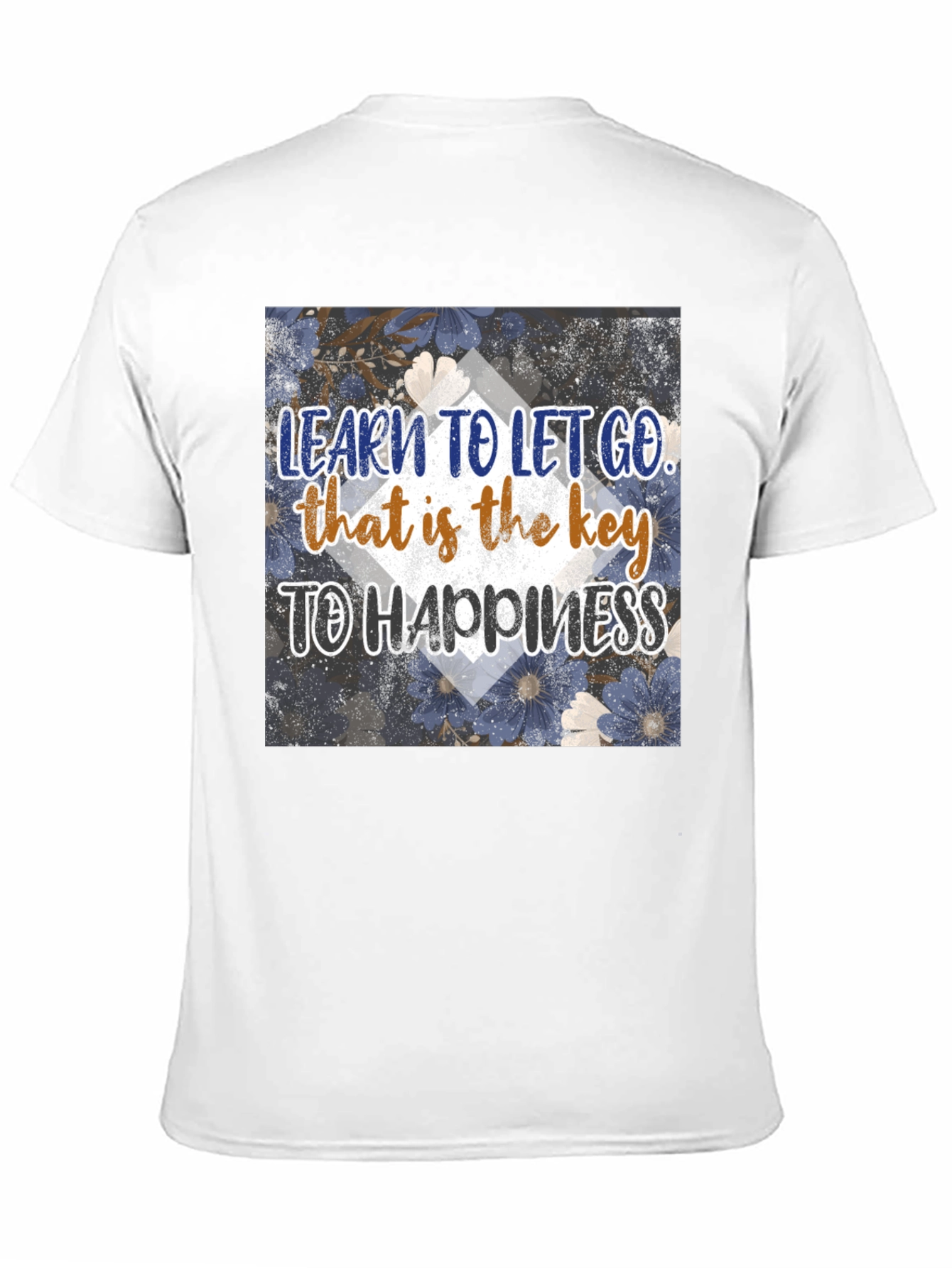 Inspirational Graphic Tee: Learn to Let Go