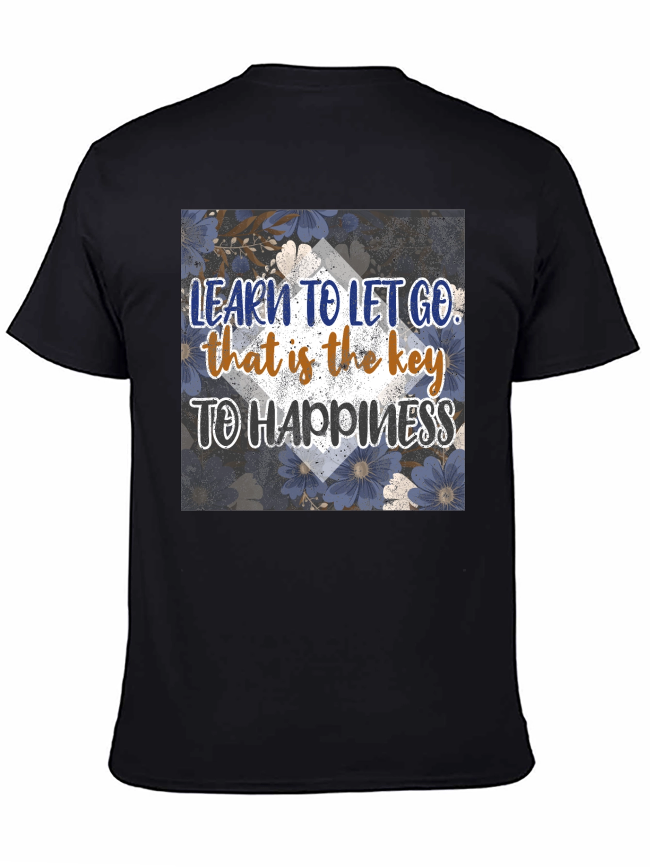 Inspirational Graphic Tee: Learn to Let Go