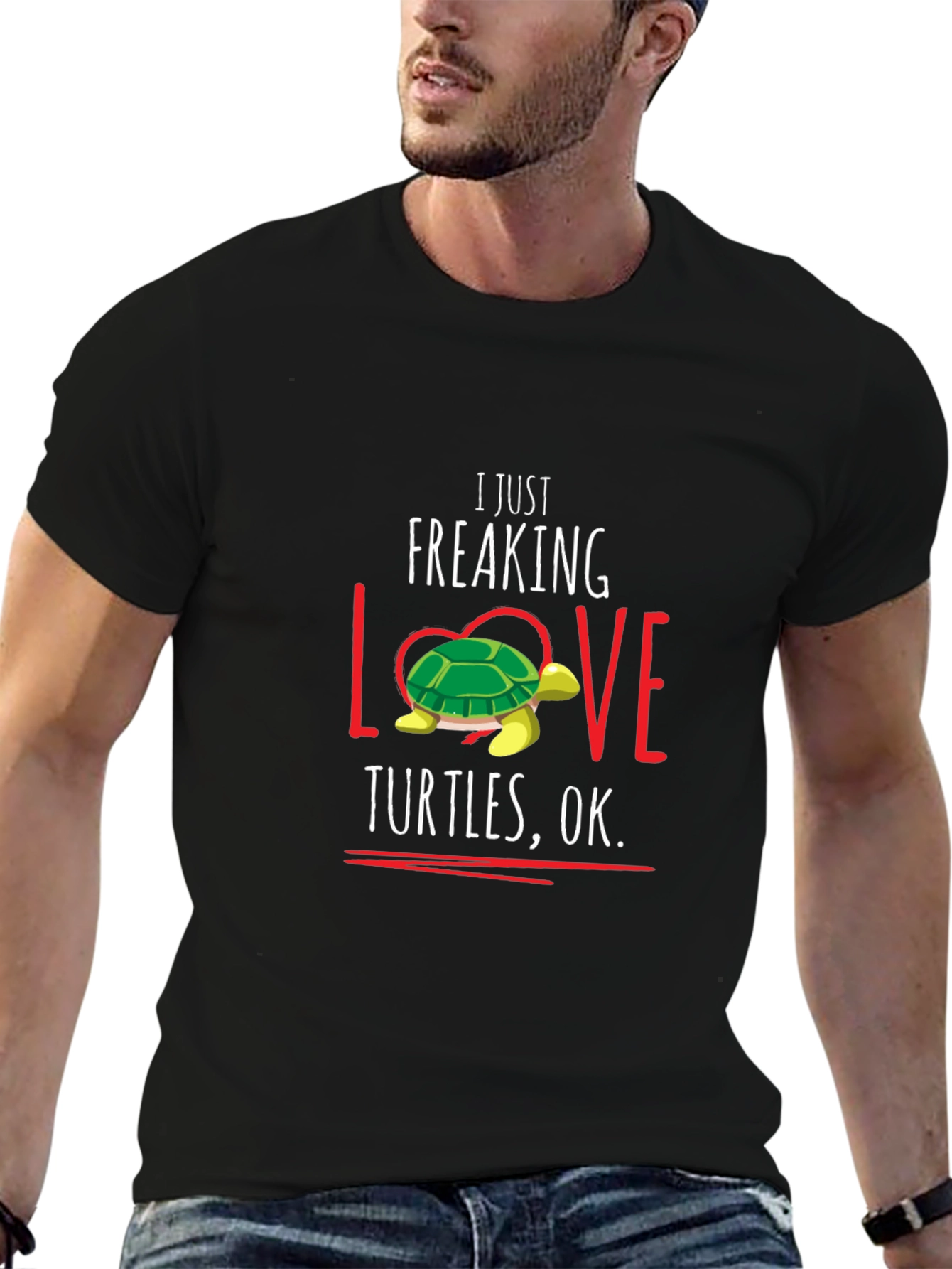 I Just Freaking Love Turtles T-Shirt