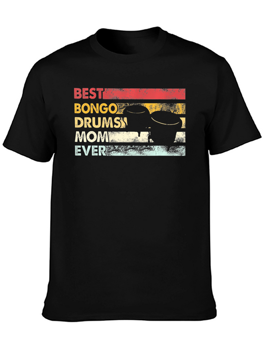 Best Bongo Drums Mom Ever Graphic Tee