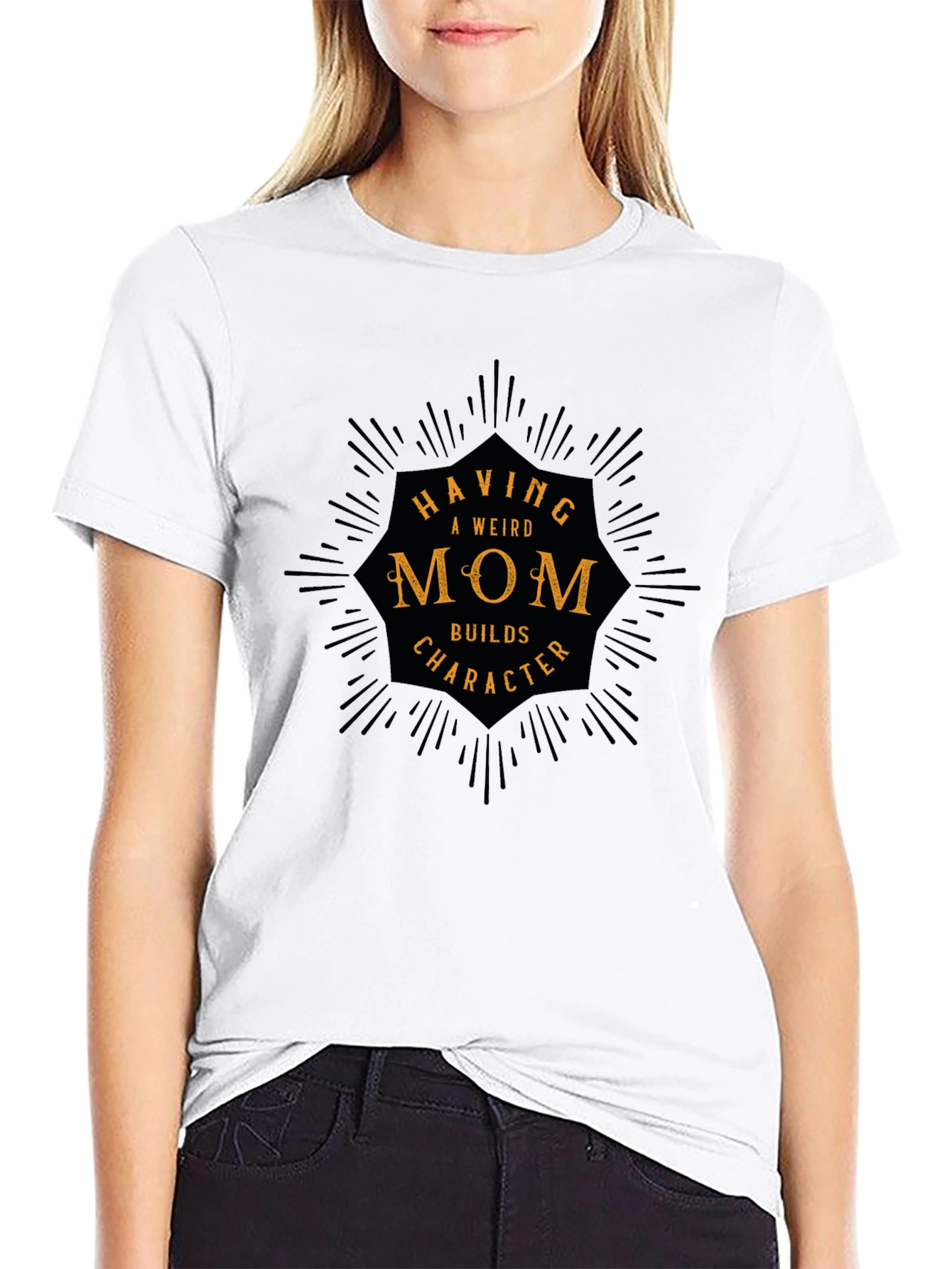 Weird Mom Builds Character Tee