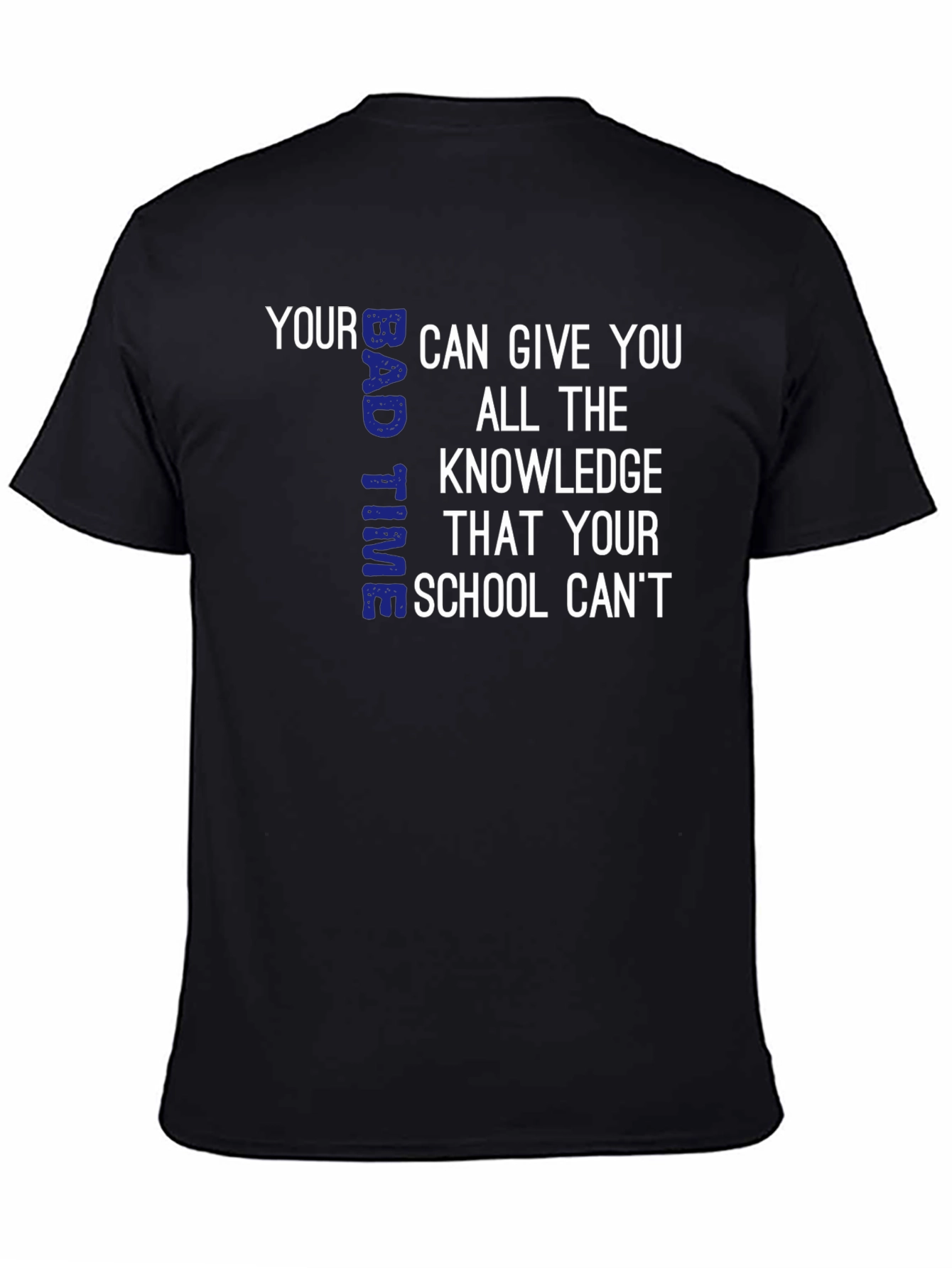 Bad Time T-Shirt: Knowledge is Power