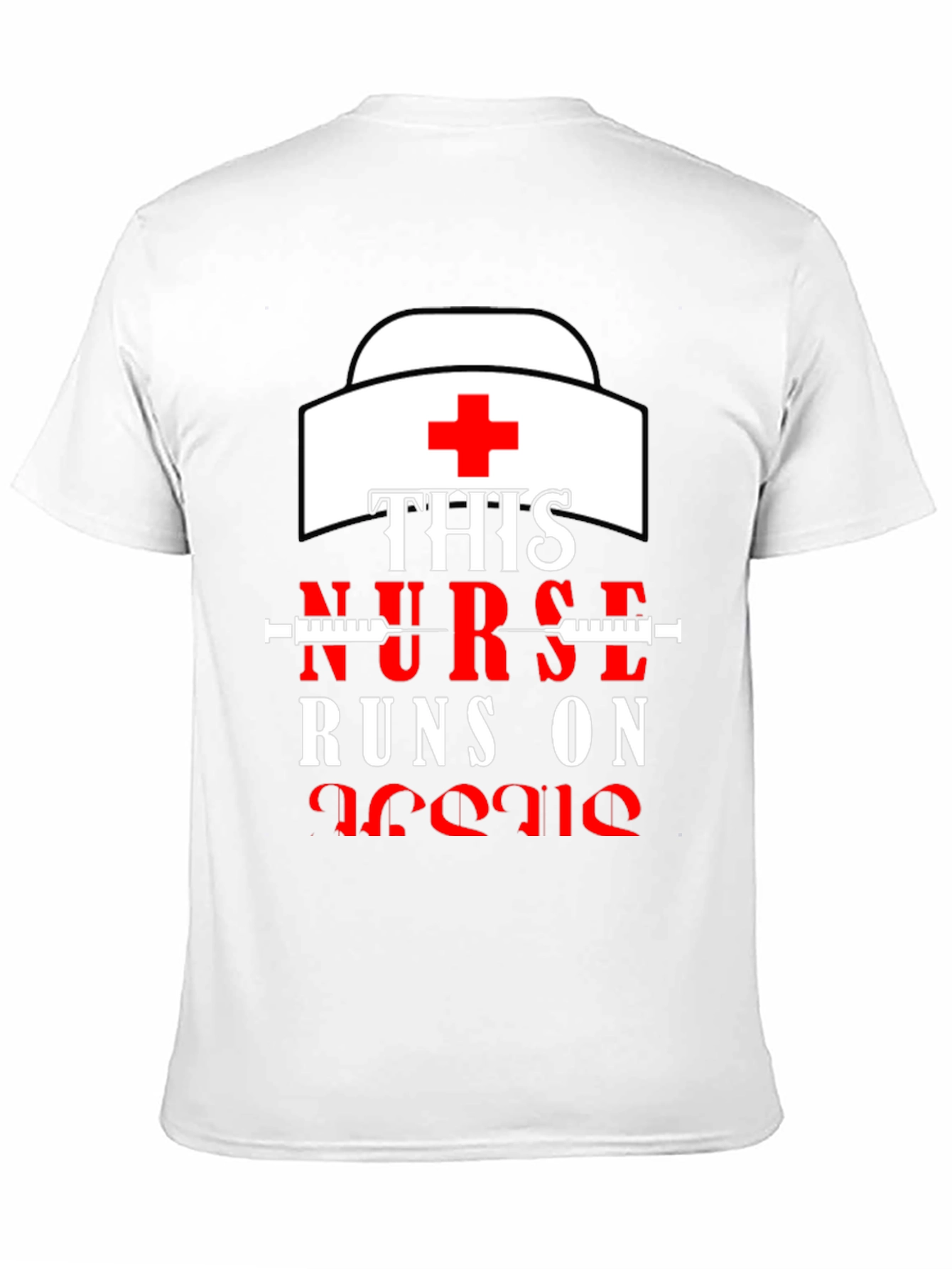 Nurse Runs On Jesus T-Shirt - Medical Apparel