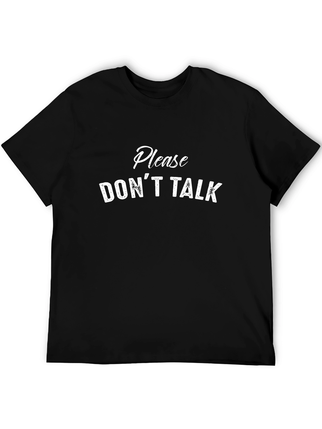 Please Dont Talk Graphic Tee