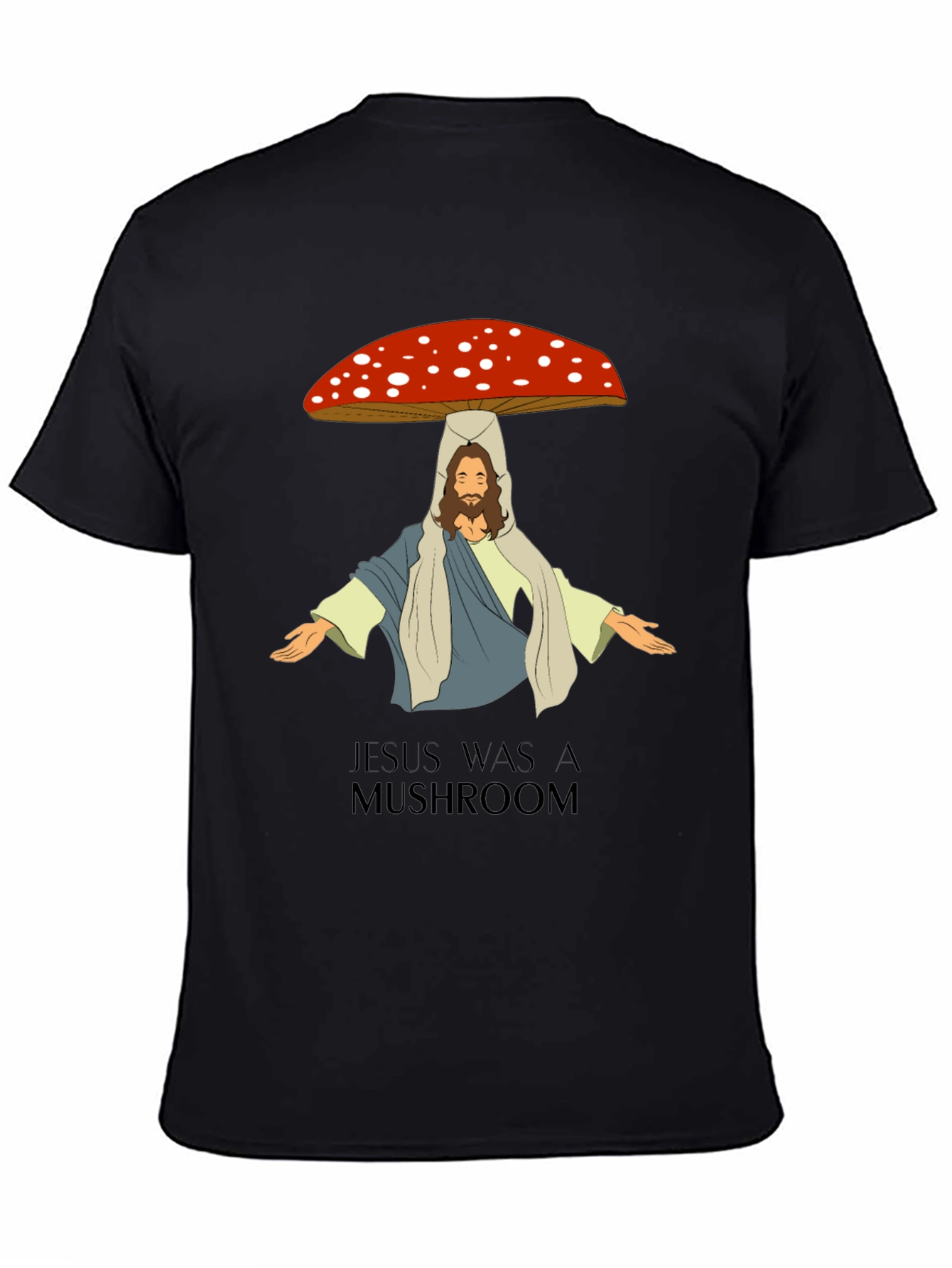 Jesus Was A Mushroom Graphic Tee