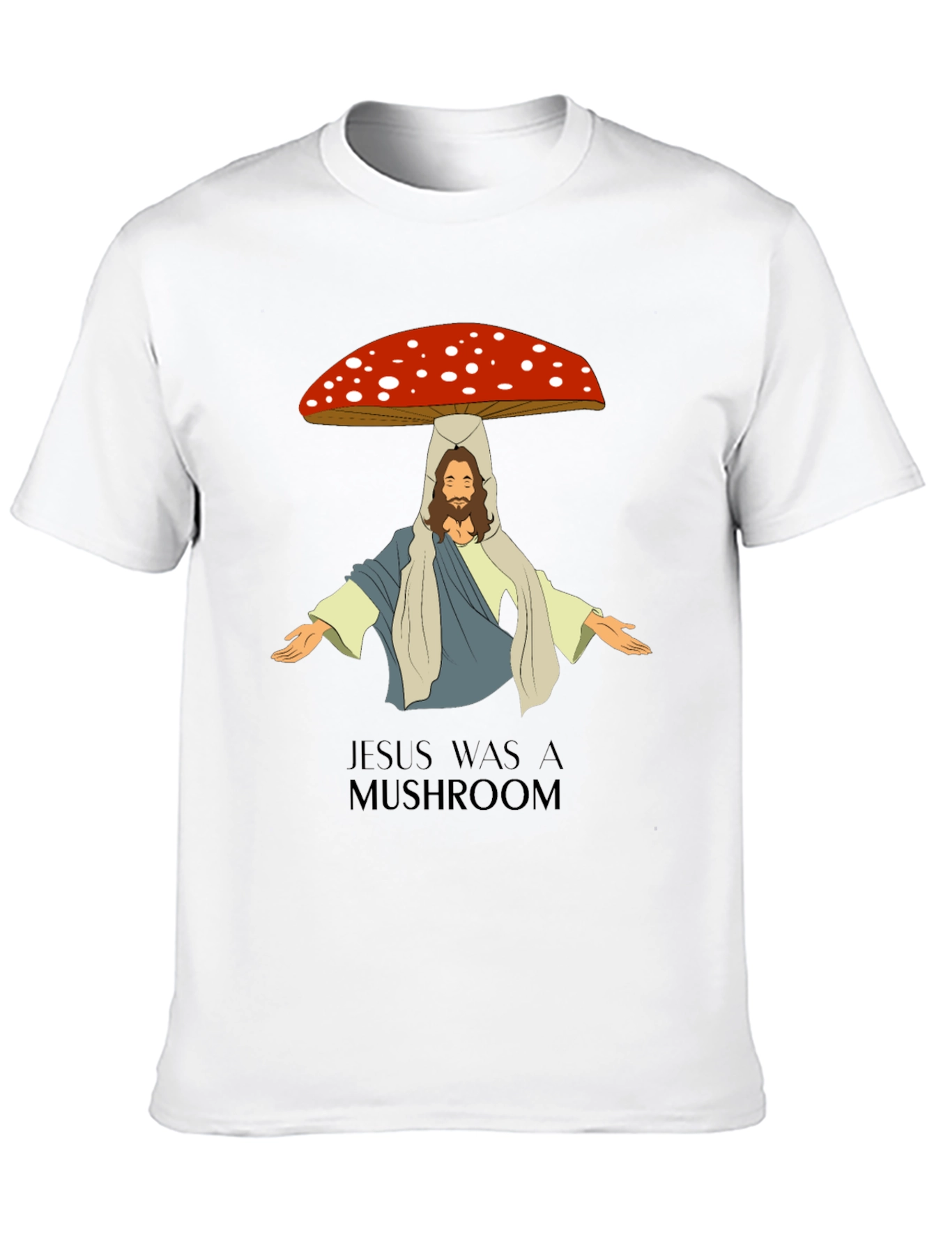 Jesus Was A Mushroom Graphic Tee