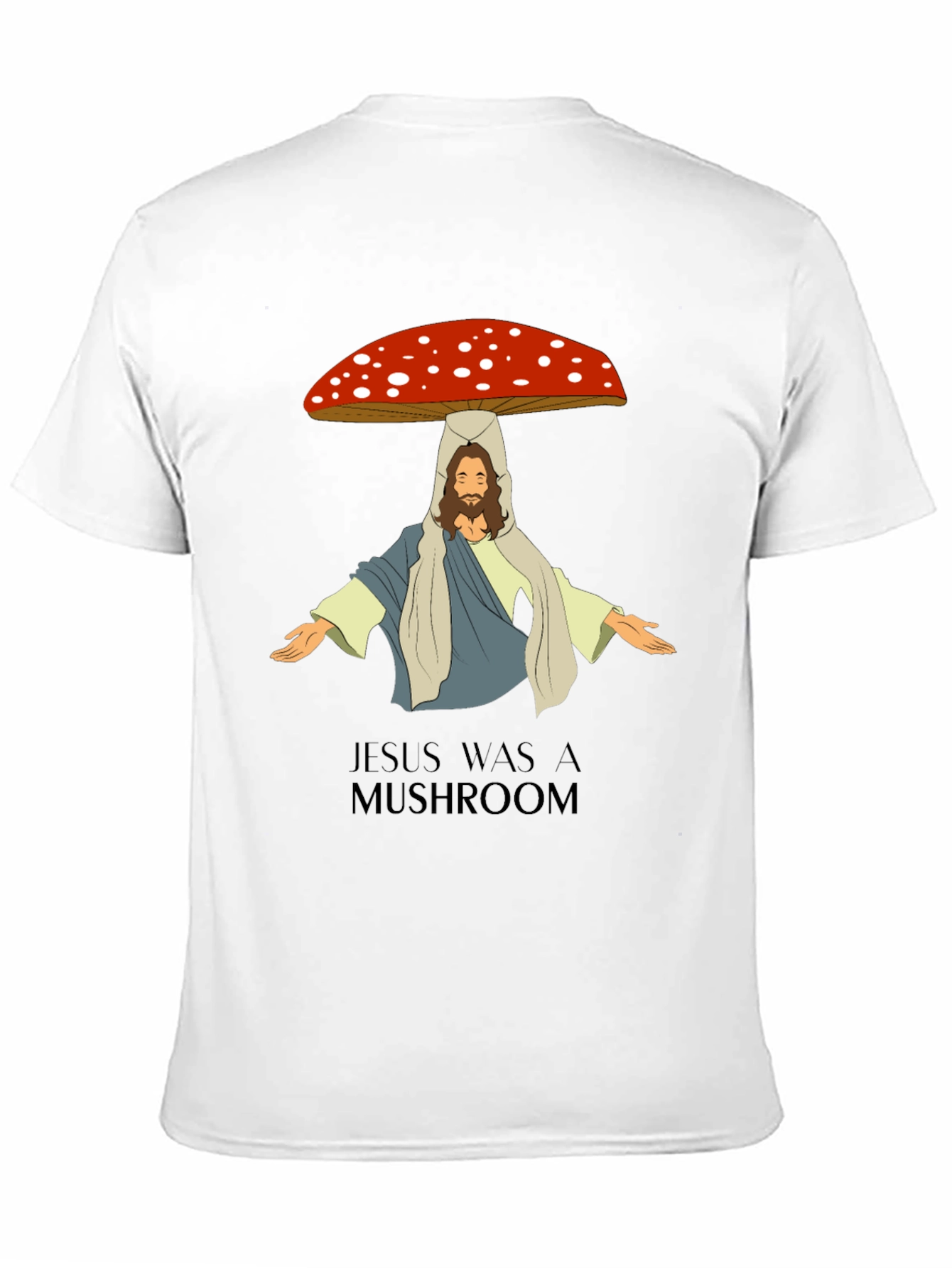 Jesus Was A Mushroom Graphic Tee