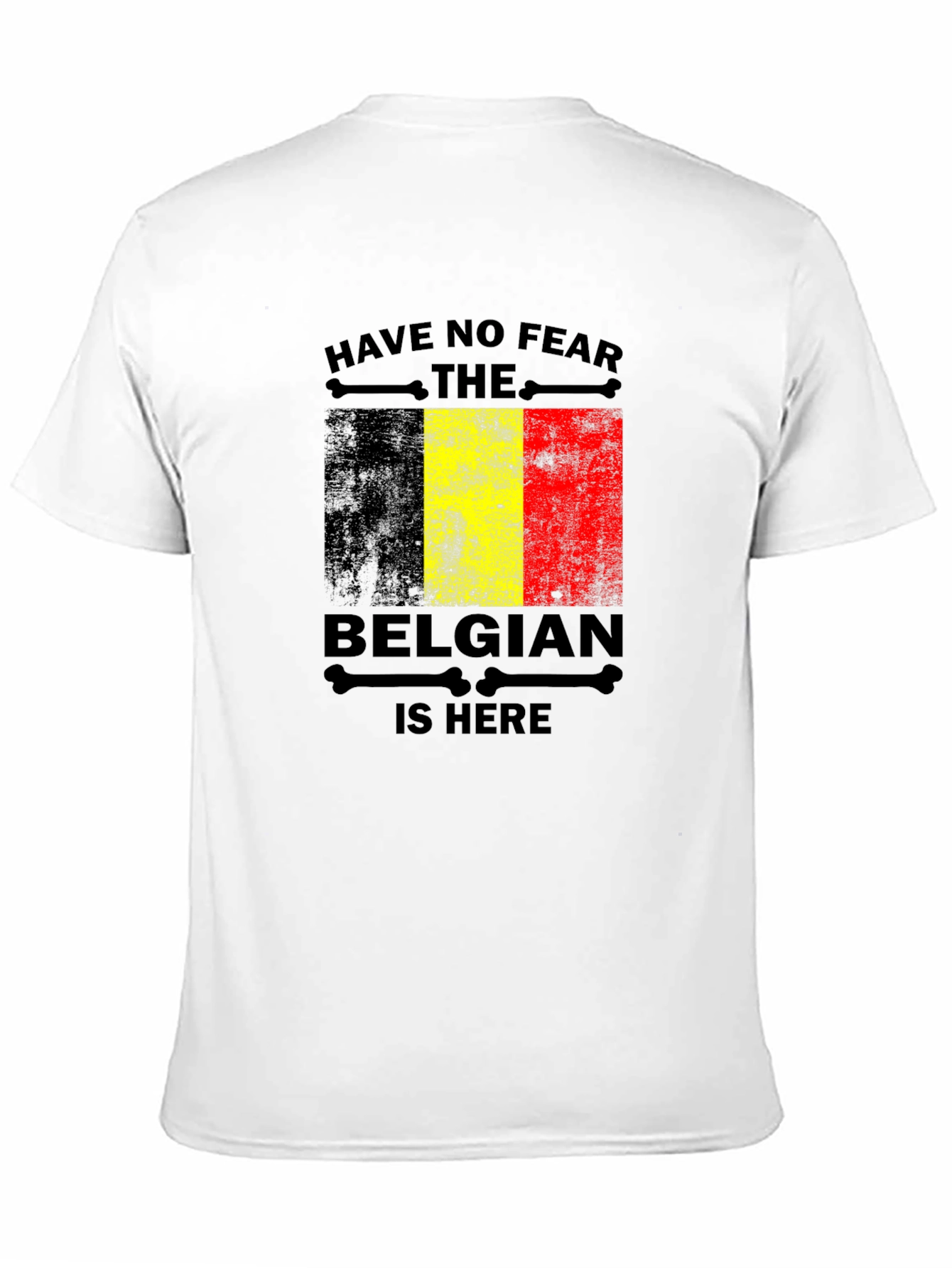 Belgian Pride T-Shirt - Have No Fear Design